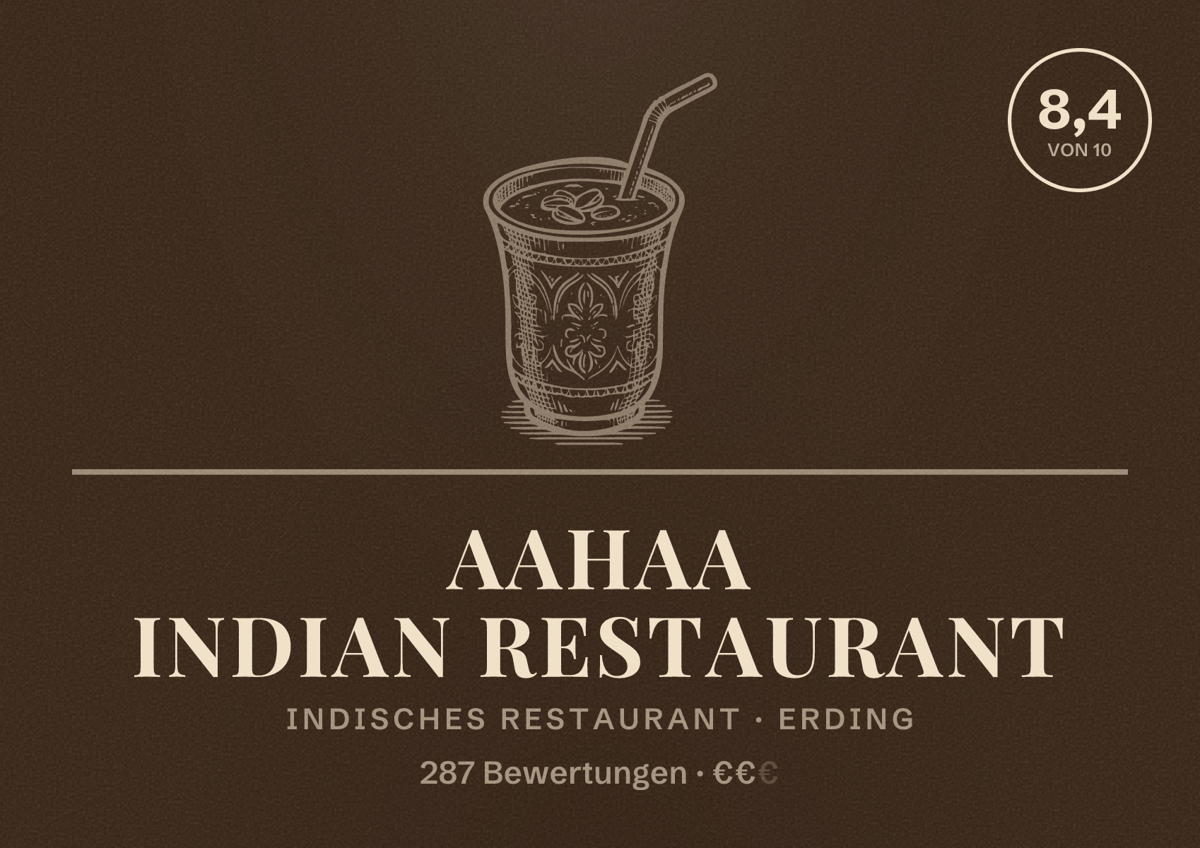 Illustriertes Poster von aahaa Indian restaurant, Indisches Restaurant in Erding: Bewertung 8,4 von 10 aus 287 Bewertungen, Preisniveau €€