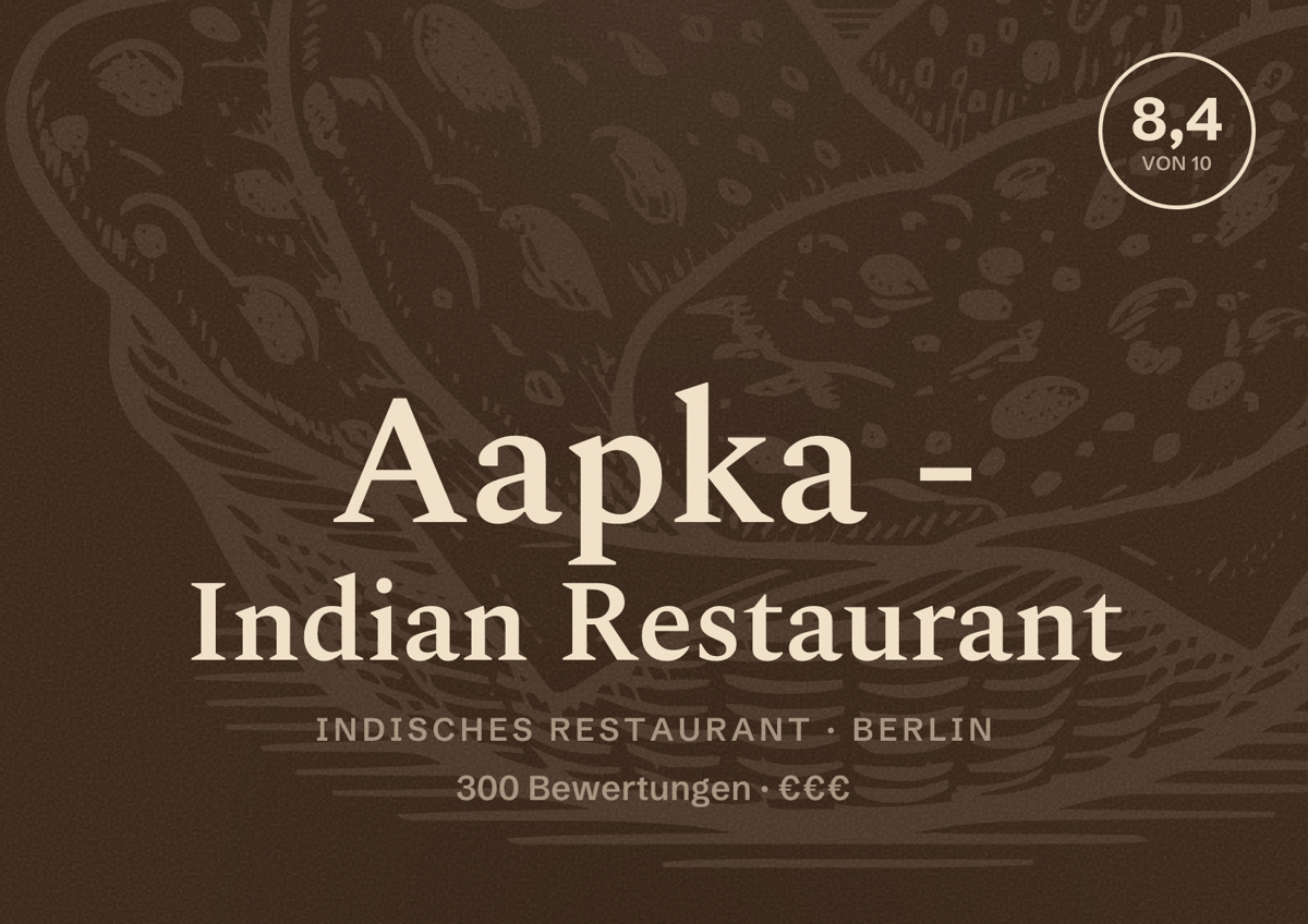 Illustriertes Poster von Aapka - Indian Restaurant, Indisches Restaurant in Berlin: Bewertung 8,4 von 10 aus 300 Bewertungen, Preisniveau €€€