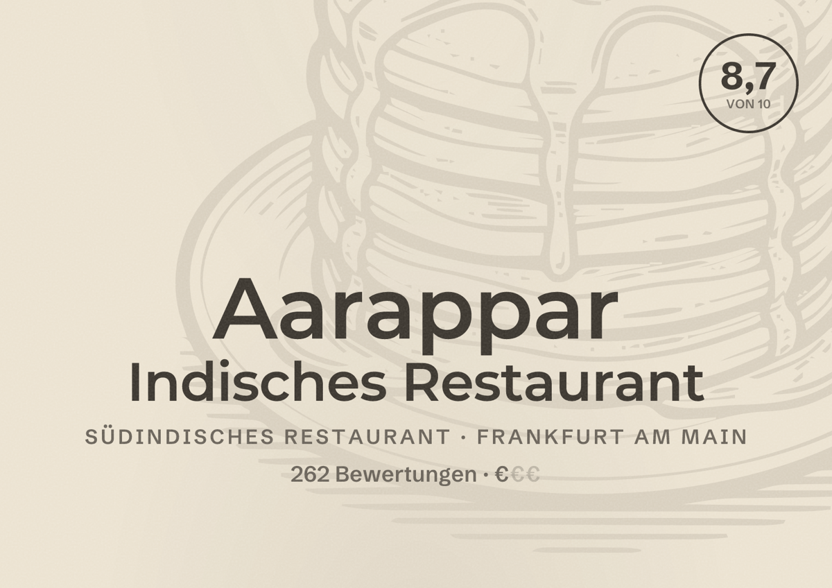 Illustriertes Poster von Aarappar Indisches Restaurant, Südindisches Restaurant in Frankfurt am Main: Bewertung 8,7 von 10 aus 262 Bewertungen, Preisniveau €