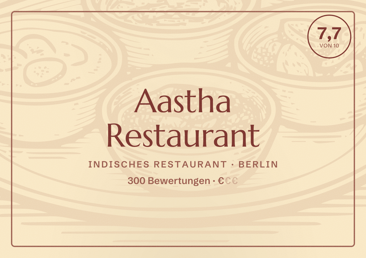 Illustriertes Poster von Aastha Restaurant, Indisches Restaurant in Berlin: Bewertung 7,7 von 10 aus 300 Bewertungen, Preisniveau €