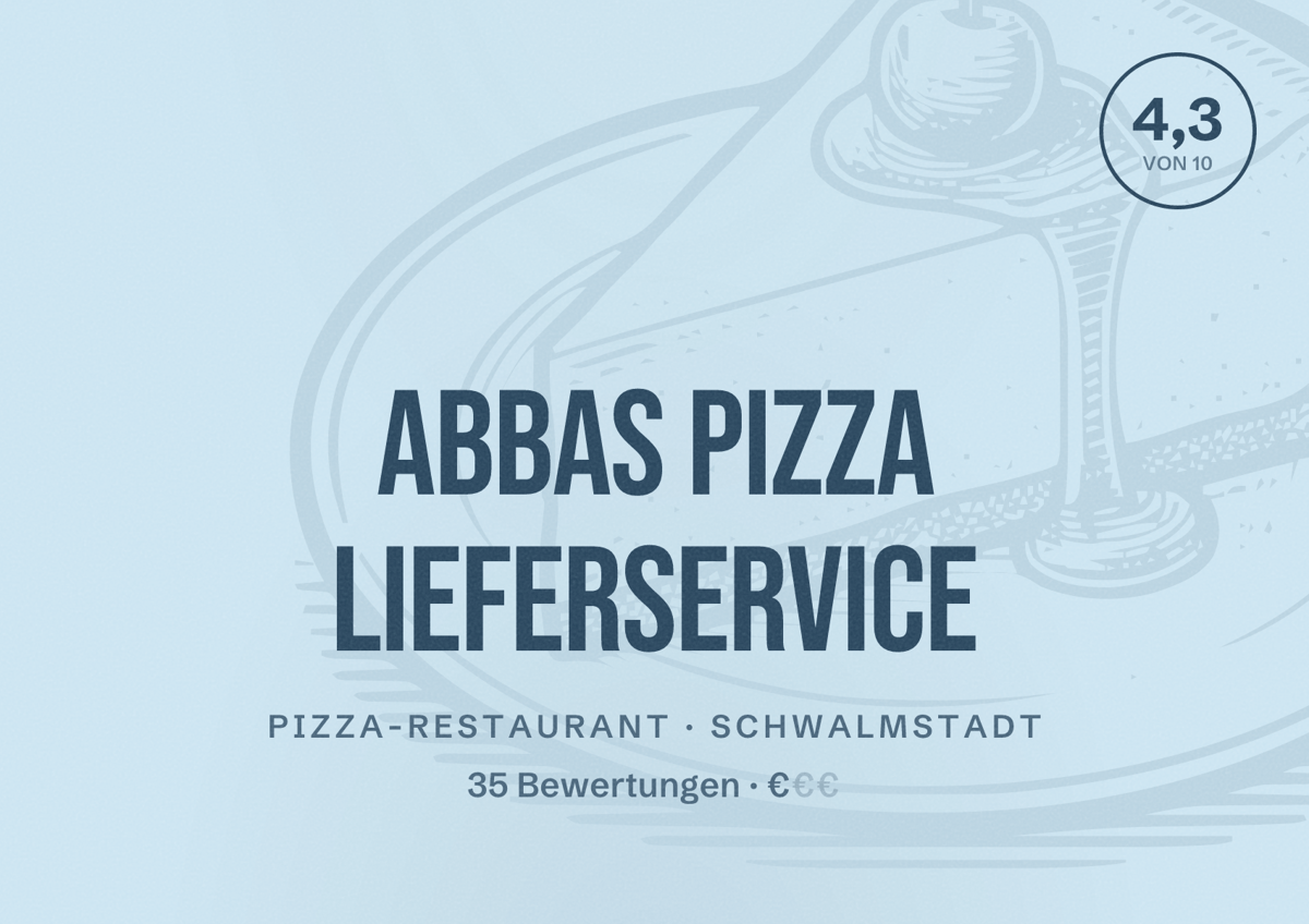 Illustriertes Poster von Abbas Pizza Lieferservice, Pizza-Restaurant in Schwalmstadt: Bewertung 4,3 von 10 aus 35 Bewertungen, Preisniveau €