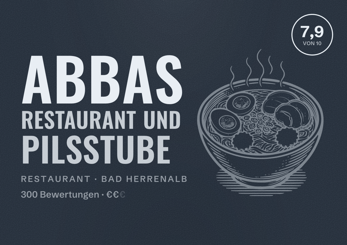 Illustriertes Poster von Abbas Restaurant und Pilsstube, Restaurant in Bad Herrenalb: Bewertung 7,9 von 10 aus 300 Bewertungen, Preisniveau €€