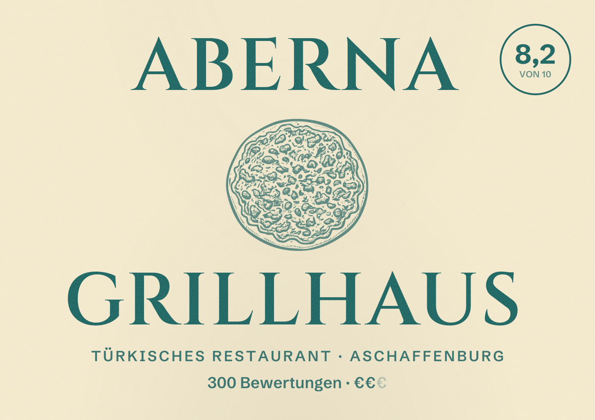 Illustriertes Poster von ABERNA Grillhaus, Türkisches Restaurant in Aschaffenburg: Bewertung 8,2 von 10 aus 300 Bewertungen, Preisniveau €€