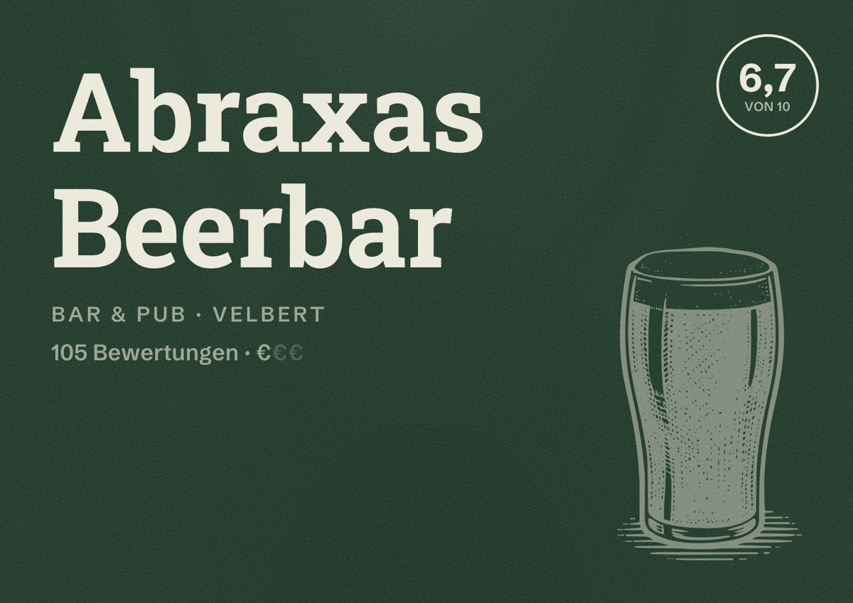 Illustriertes Poster von Abraxas Beerbar, Bar & Pub in Velbert: Bewertung 6,7 von 10 aus 105 Bewertungen, Preisniveau €