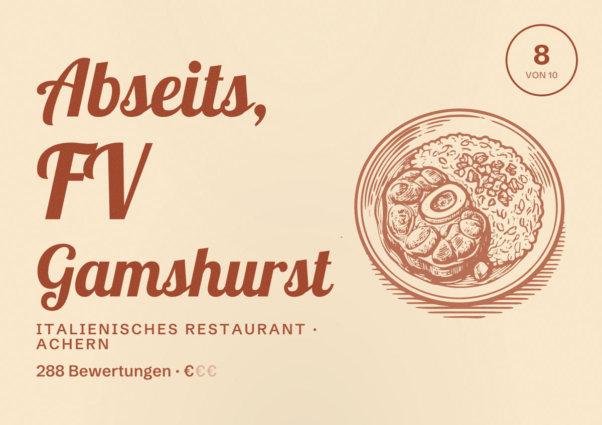 Illustriertes Poster von Abseits, FV Gamshurst, Italienisches Restaurant in Achern: Bewertung 8 von 10 aus 288 Bewertungen, Preisniveau €