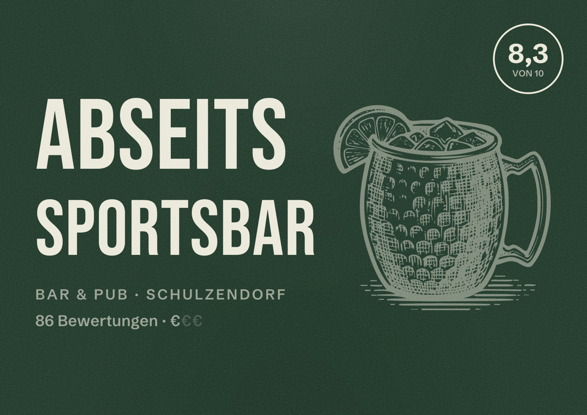 Illustriertes Poster von Abseits Sportsbar, Bar & Pub in Schulzendorf: Bewertung 8,3 von 10 aus 86 Bewertungen, Preisniveau €
