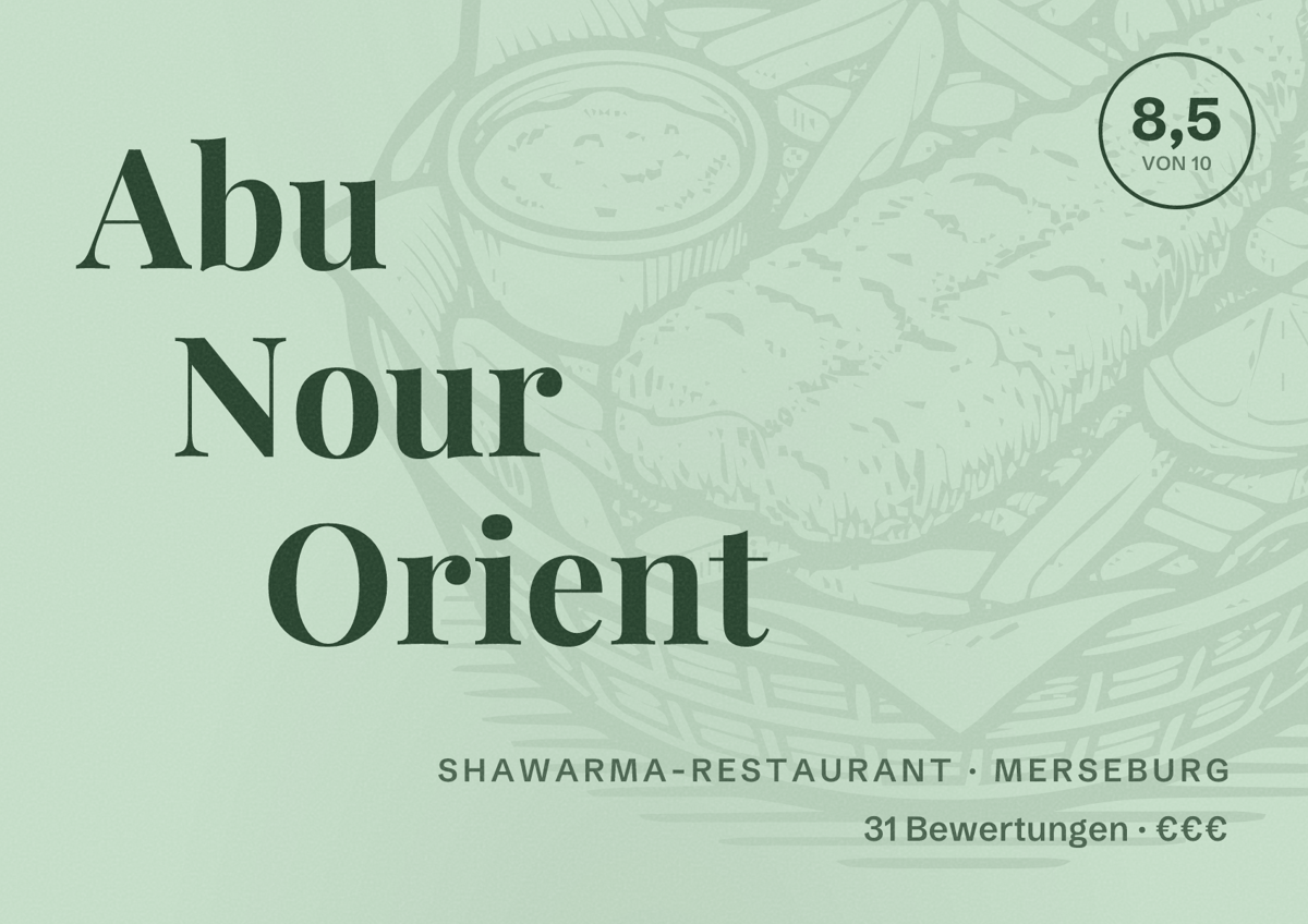 Illustriertes Poster von Abu Nour Orient, Shawarma-Restaurant in Merseburg: Bewertung 8,5 von 10 aus 31 Bewertungen, Preisniveau €€€
