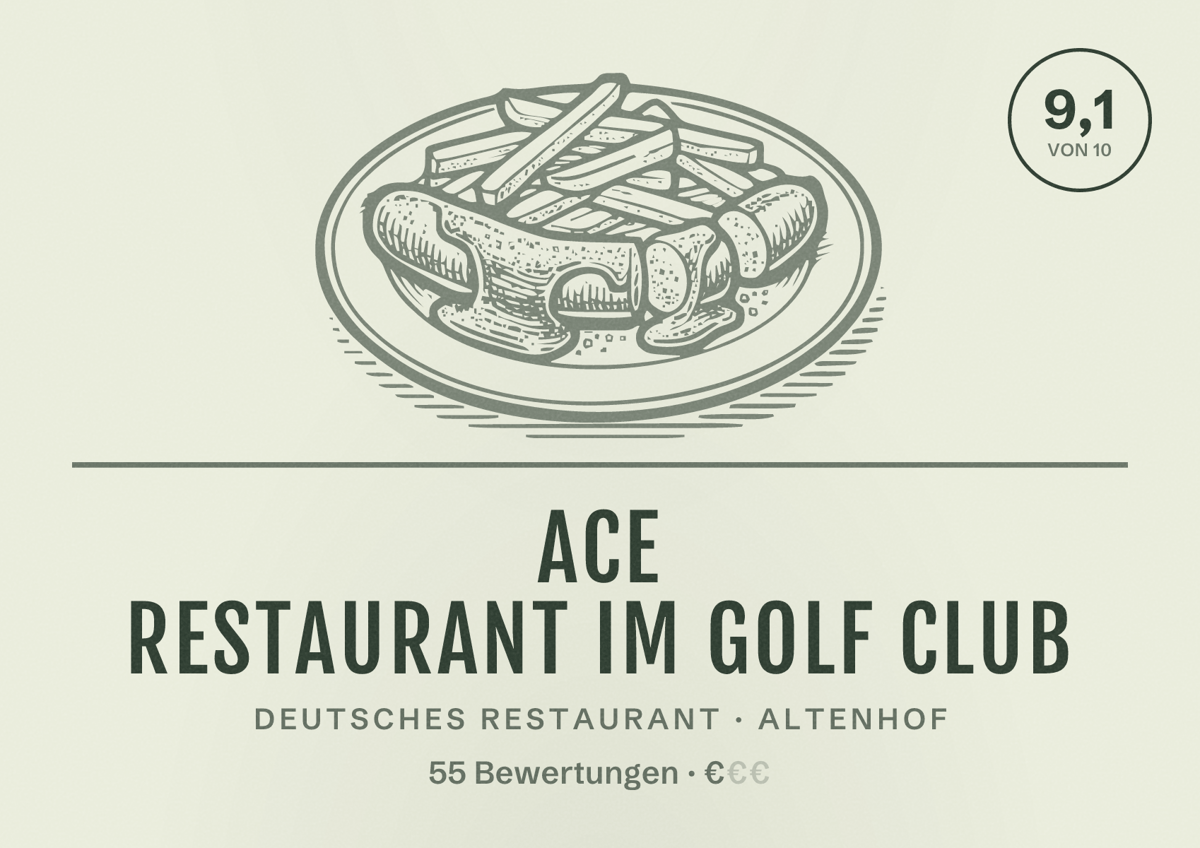 Illustriertes Poster von ACE Restaurant im Golf Club, Deutsches Restaurant in Altenhof: Bewertung 9,1 von 10 aus 55 Bewertungen, Preisniveau €