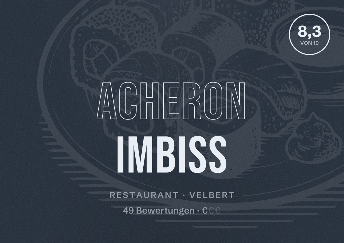 Illustriertes Poster von Acheron Imbiss, Restaurant in Velbert: Bewertung 8,3 von 10 aus 49 Bewertungen, Preisniveau €