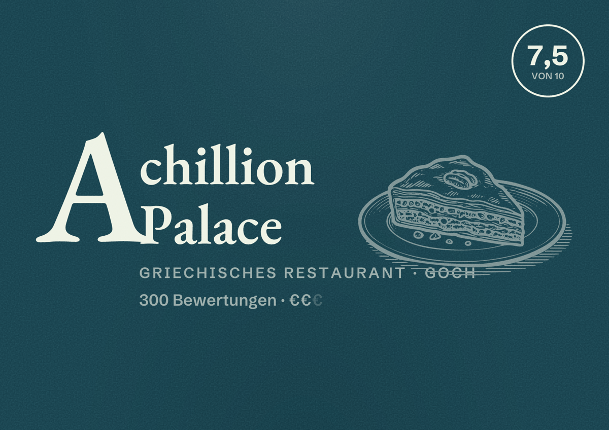 Illustriertes Poster von Achillion Palace, Griechisches Restaurant in Goch: Bewertung 7,5 von 10 aus 300 Bewertungen, Preisniveau €€