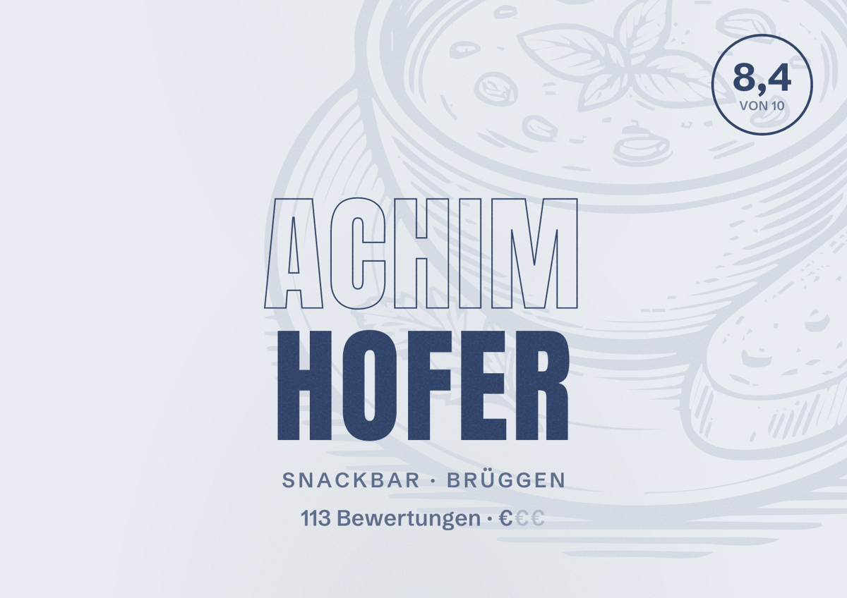 Illustriertes Poster von Achim Hofer, Snackbar in Brüggen: Bewertung 8,4 von 10 aus 113 Bewertungen, Preisniveau €