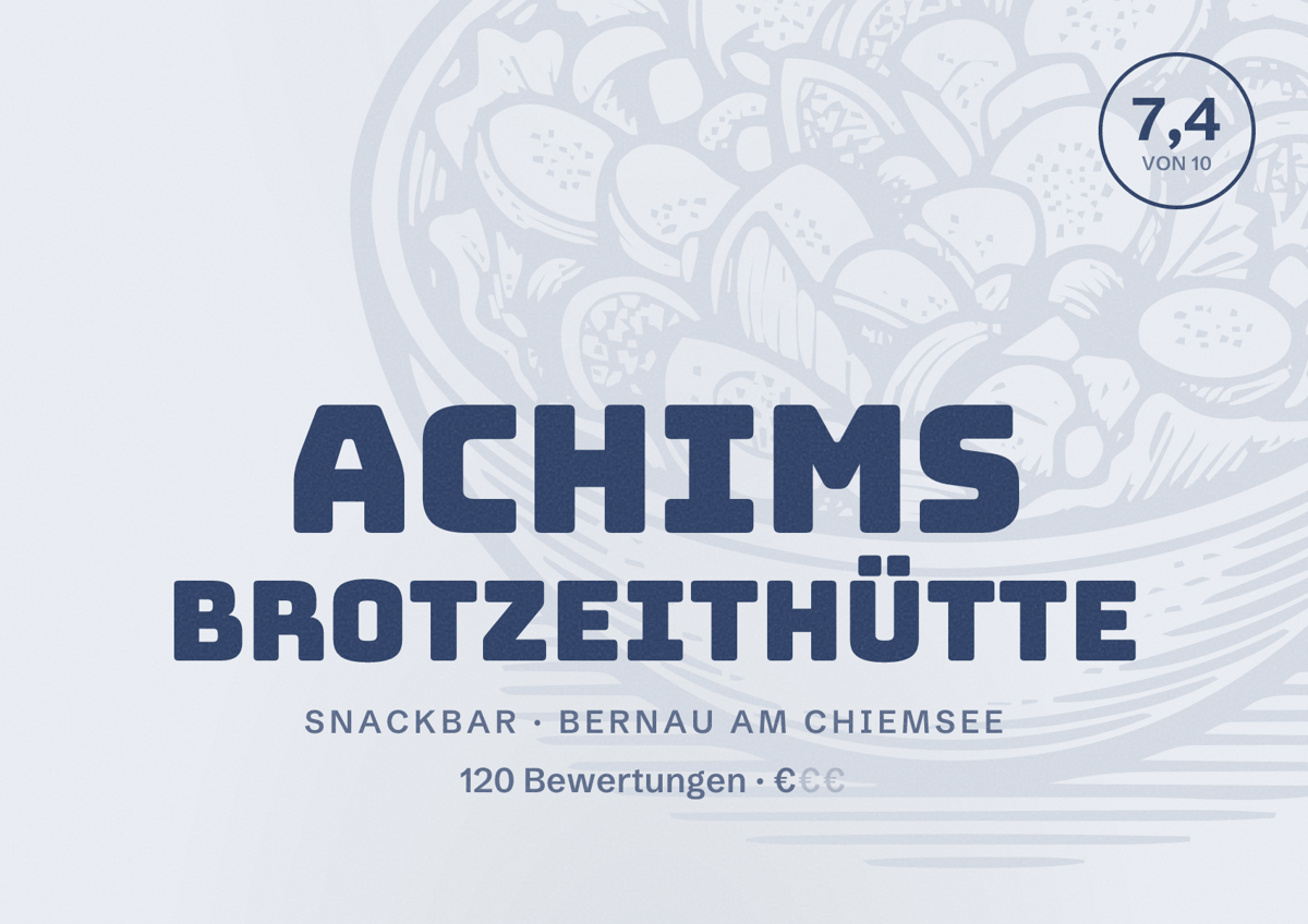 Illustriertes Poster von Achims Brotzeithütte, Snackbar in Bernau am Chiemsee: Bewertung 7,4 von 10 aus 120 Bewertungen, Preisniveau €