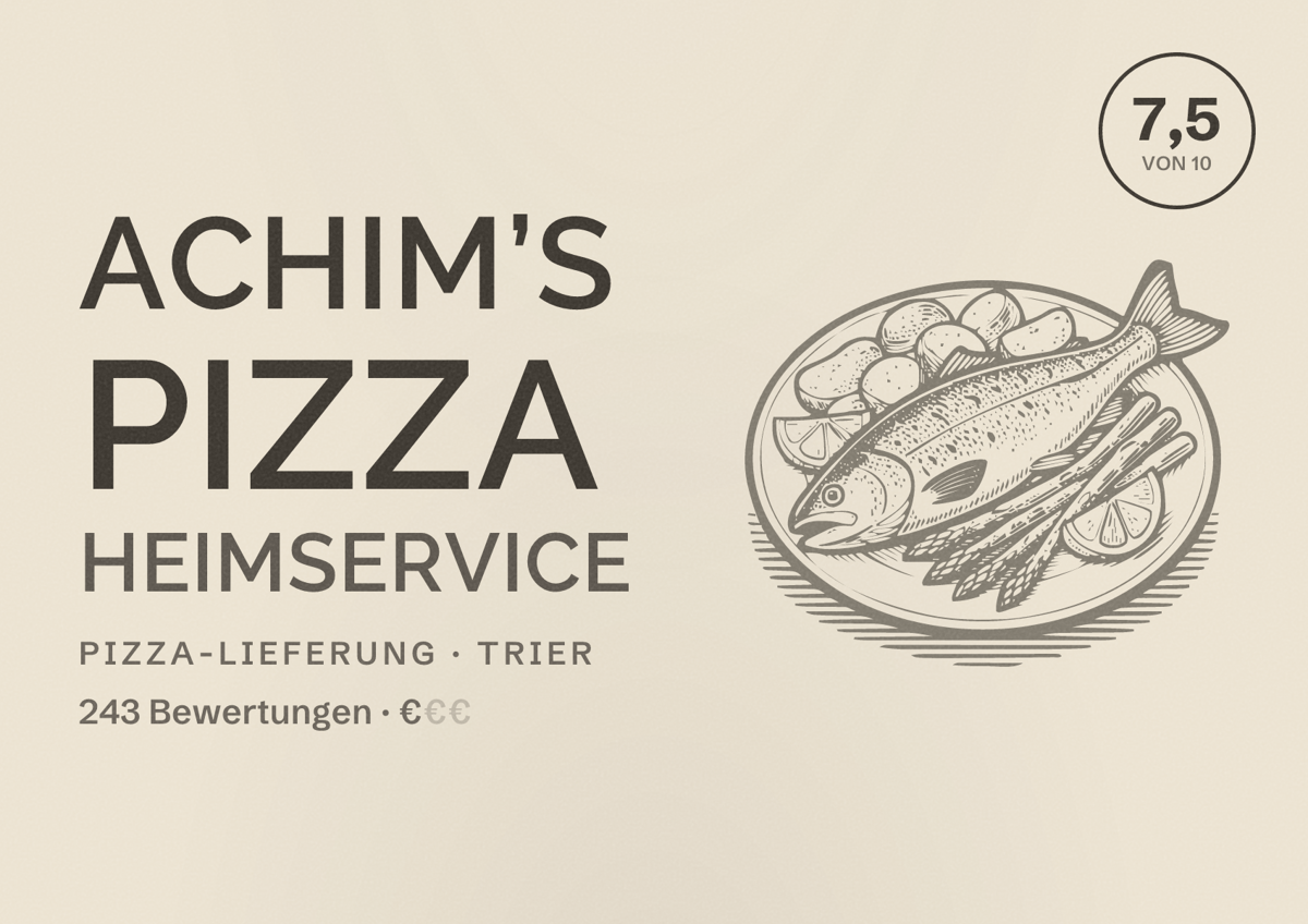 Illustriertes Poster von Achim’s Pizza Heimservice, Pizza-Lieferung in Trier: Bewertung 7,5 von 10 aus 243 Bewertungen, Preisniveau €