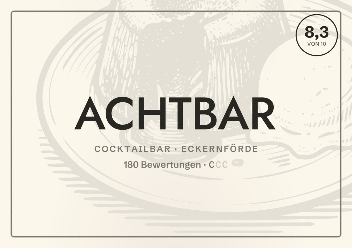 Illustriertes Poster von ACHTBAR, Cocktailbar in Eckernförde: Bewertung 8,3 von 10 aus 180 Bewertungen, Preisniveau €