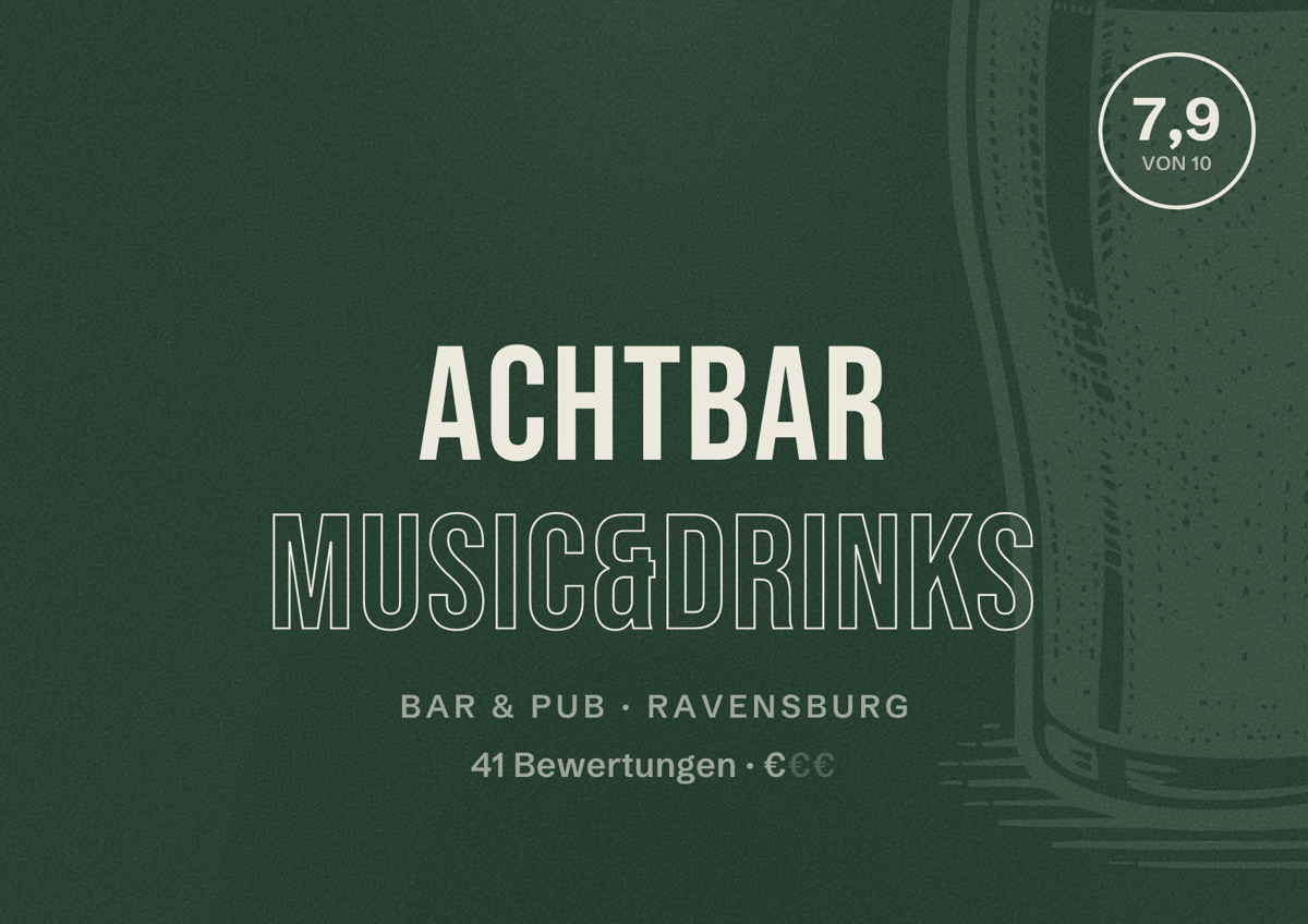 Illustriertes Poster von achtbar music&drinks, Bar & Pub in Ravensburg: Bewertung 7,9 von 10 aus 41 Bewertungen, Preisniveau €
