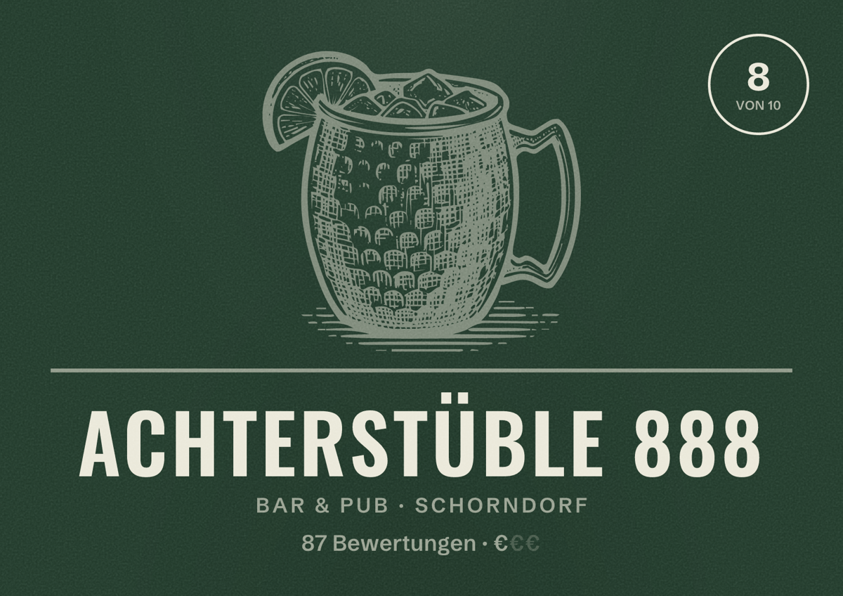 Illustriertes Poster von Achterstüble 888, Bar & Pub in Schorndorf: Bewertung 8 von 10 aus 87 Bewertungen, Preisniveau €