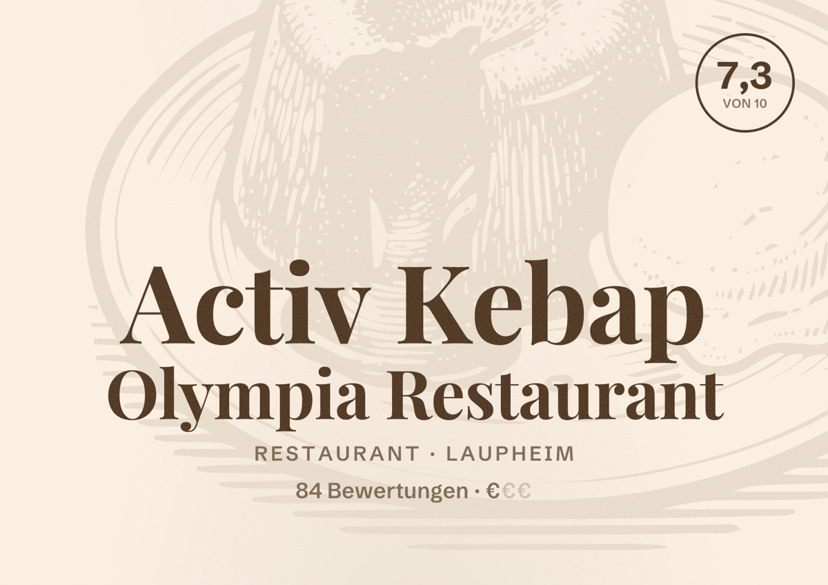 Illustriertes Poster von Activ Kebap Olympia Restaurant, Restaurant in Laupheim: Bewertung 7,3 von 10 aus 84 Bewertungen, Preisniveau €