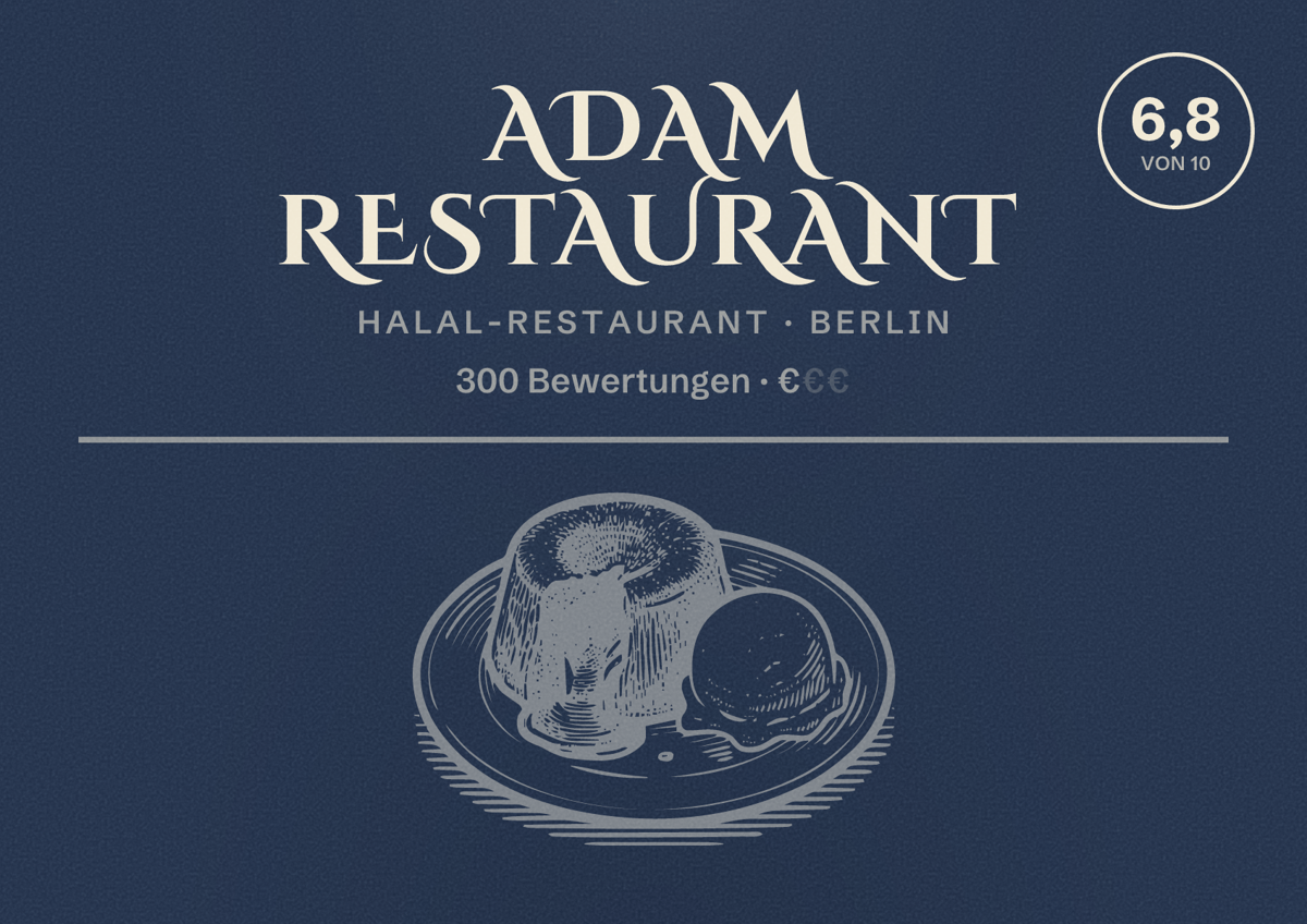 Illustriertes Poster von ADAM RESTAURANT, Halal-Restaurant in Berlin: Bewertung 6,8 von 10 aus 300 Bewertungen, Preisniveau €