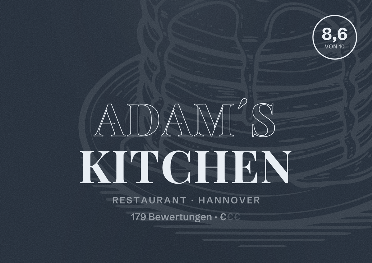 Illustriertes Poster von Adam´s Kitchen, Restaurant in Hannover: Bewertung 8,6 von 10 aus 179 Bewertungen, Preisniveau €
