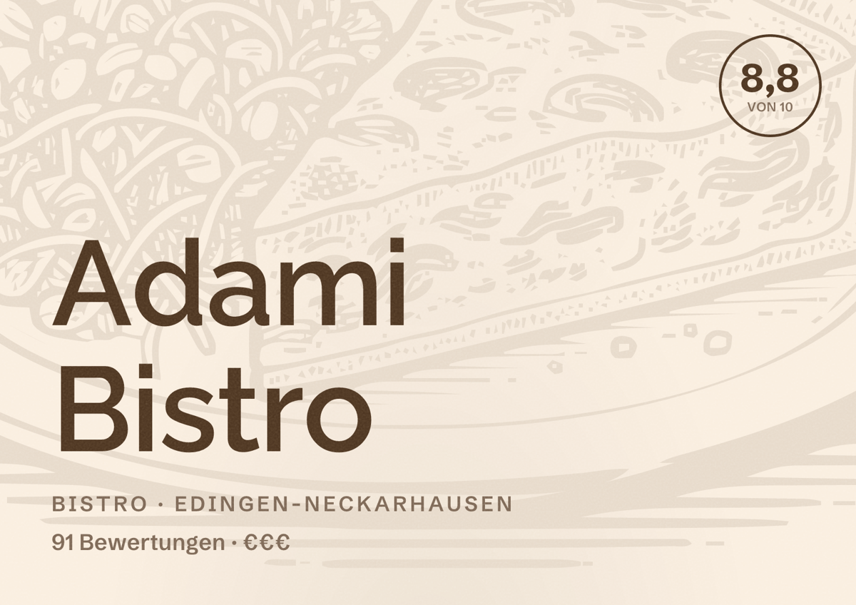 Illustriertes Poster von Adami Bistro, Bistro in Edingen-Neckarhausen: Bewertung 8,8 von 10 aus 91 Bewertungen, Preisniveau €€€