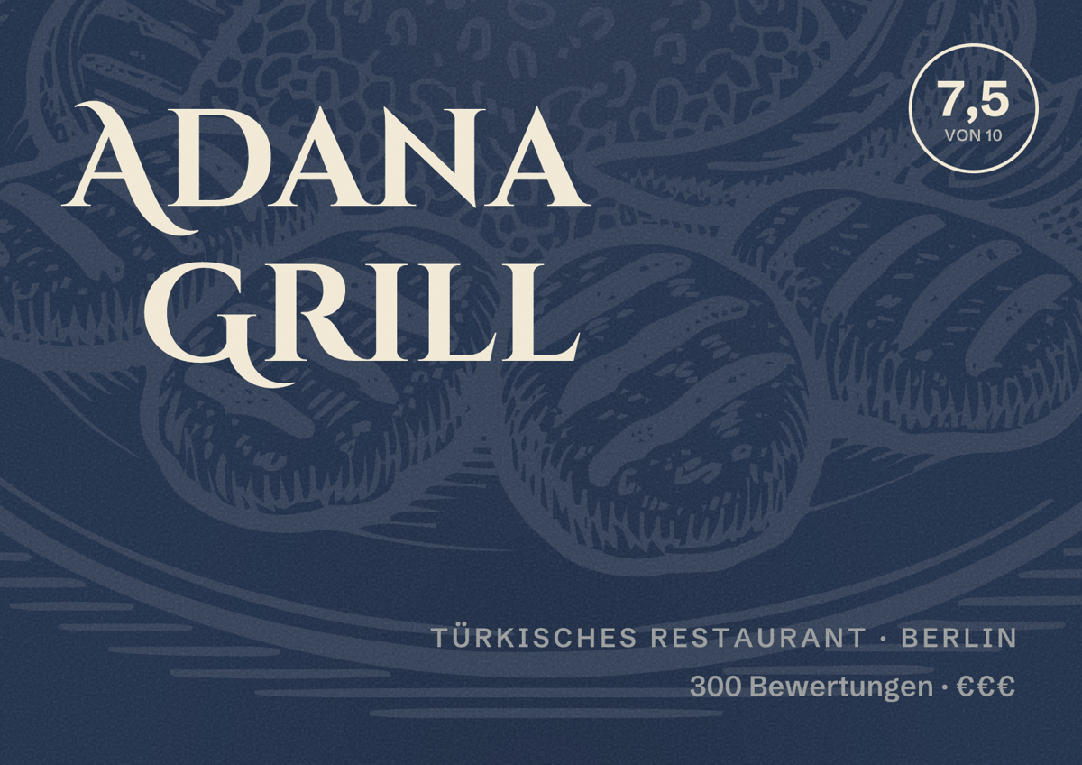 Illustriertes Poster von Adana Grill, Türkisches Restaurant in Berlin: Bewertung 7,5 von 10 aus 300 Bewertungen, Preisniveau €€€