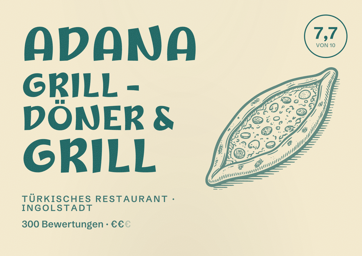 Illustriertes Poster von Adana Grill - Döner & Grill, Türkisches Restaurant in Ingolstadt: Bewertung 7,7 von 10 aus 300 Bewertungen, Preisniveau €€