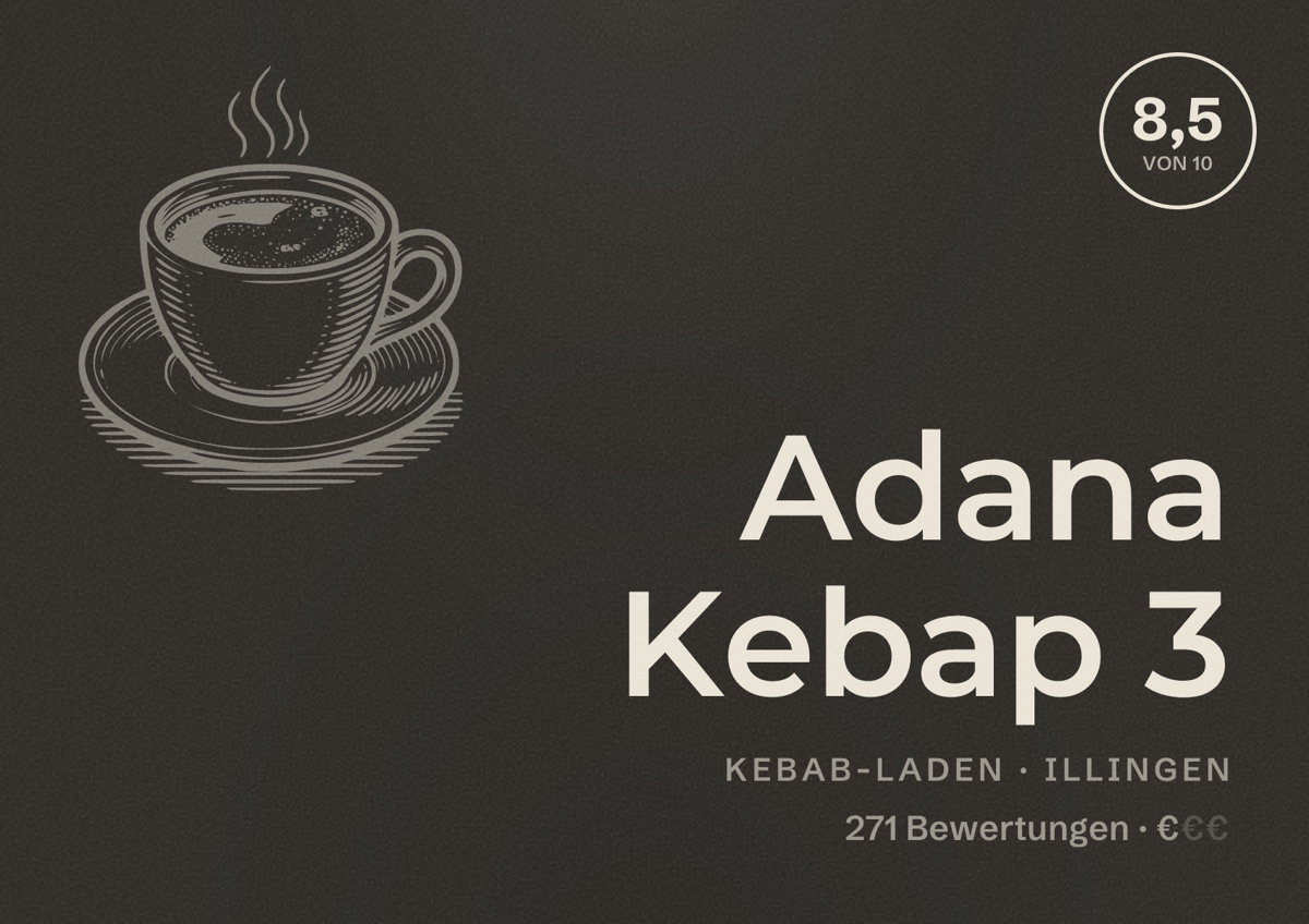 Illustriertes Poster von Adana Kebap 3, Kebab-Laden in Illingen: Bewertung 8,5 von 10 aus 271 Bewertungen, Preisniveau €