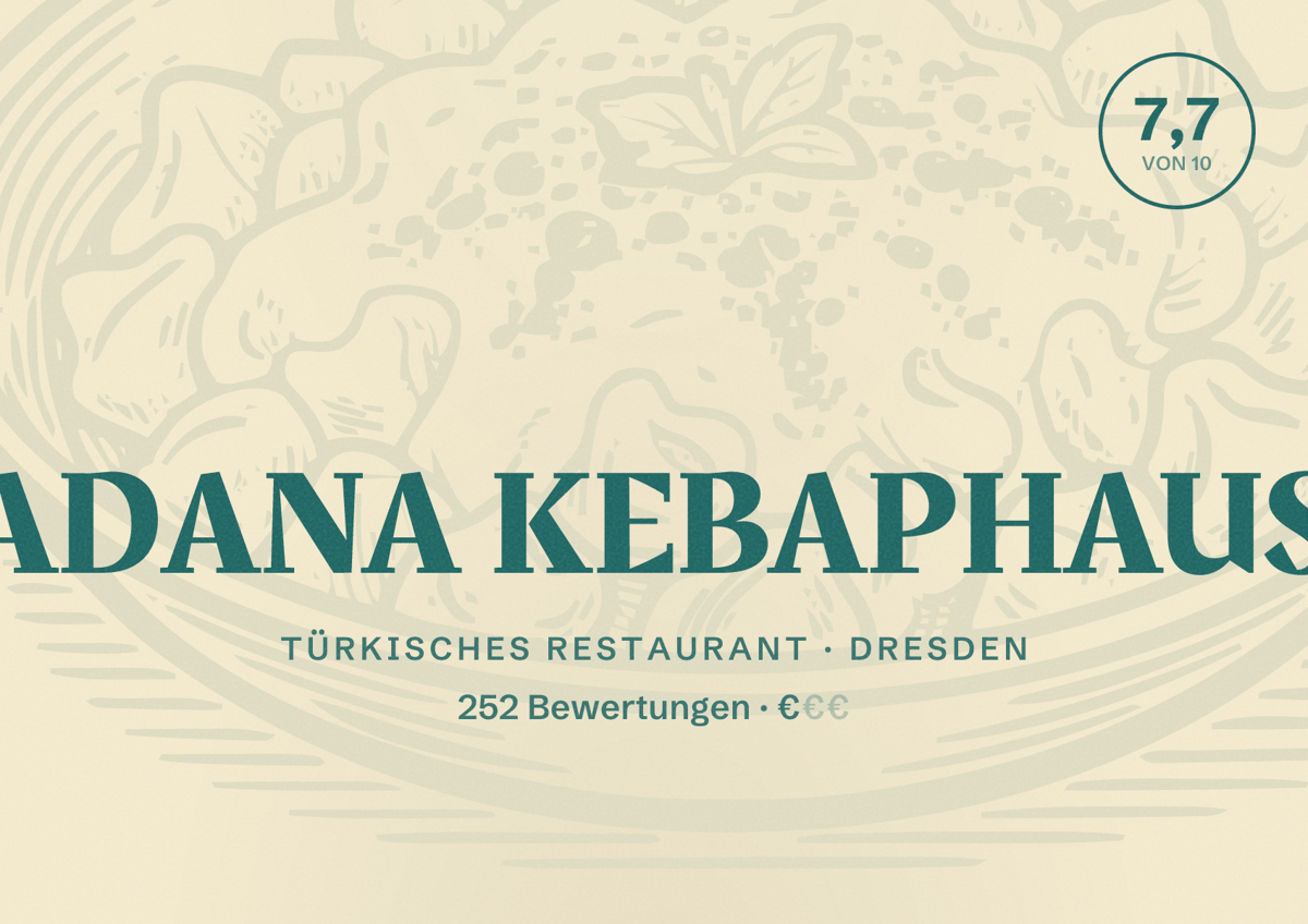 Illustriertes Poster von ADANA KEBAPHAUS, Türkisches Restaurant in Dresden: Bewertung 7,7 von 10 aus 252 Bewertungen, Preisniveau €