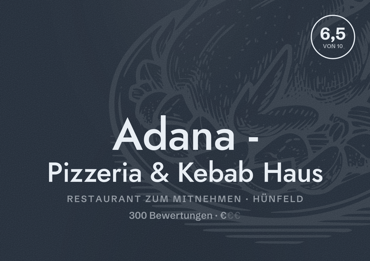 Illustriertes Poster von Adana - Pizzeria & Kebab Haus, Restaurant zum Mitnehmen in Hünfeld: Bewertung 6,5 von 10 aus 300 Bewertungen, Preisniveau €