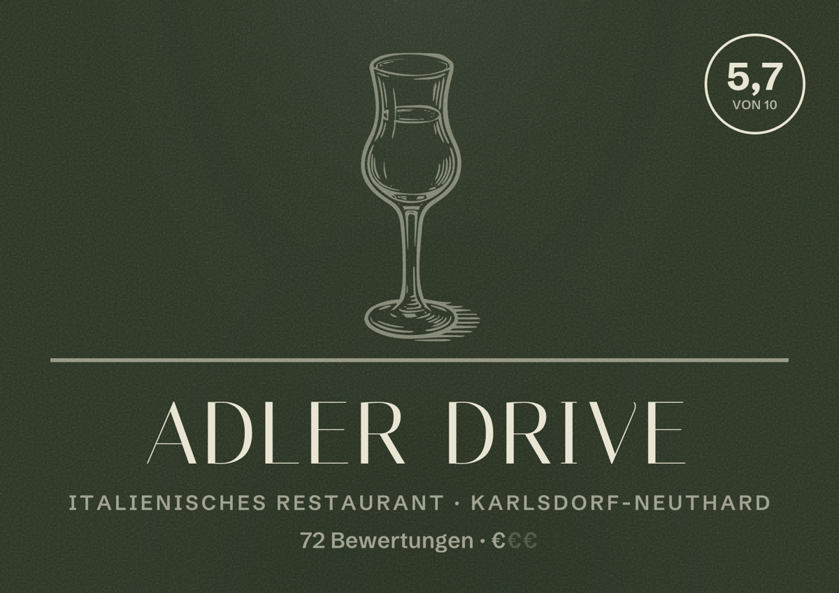 Illustriertes Poster von Adler Drive, Italienisches Restaurant in Karlsdorf-Neuthard: Bewertung 5,7 von 10 aus 72 Bewertungen, Preisniveau €
