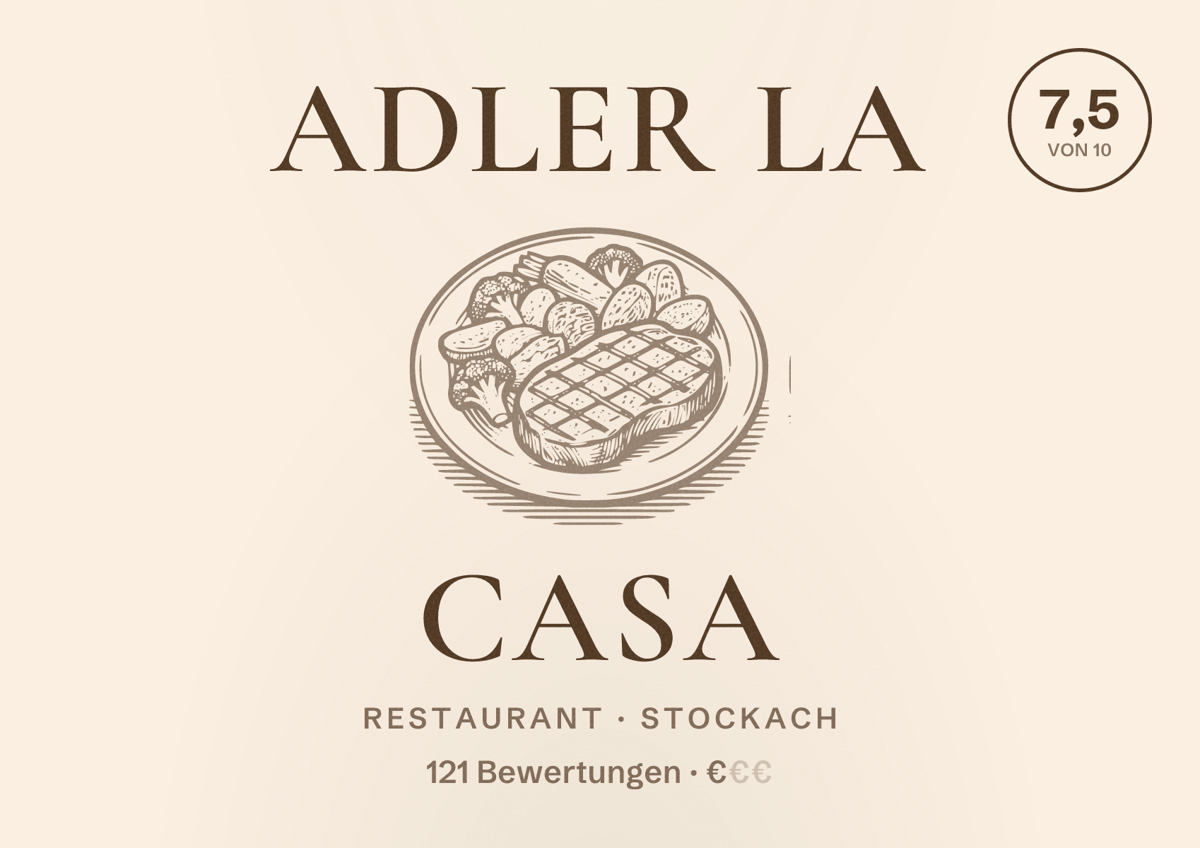 Illustriertes Poster von Adler La Casa, Restaurant in Stockach: Bewertung 7,5 von 10 aus 121 Bewertungen, Preisniveau €