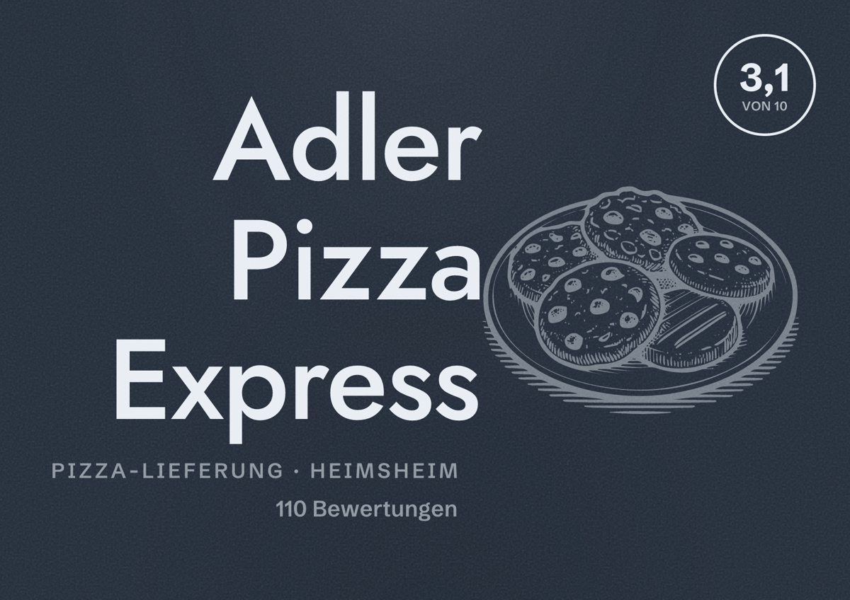Illustriertes Poster von Adler Pizza Express, Pizza-Lieferung in Heimsheim: Bewertung 3,1 von 10 aus 110 Bewertungen