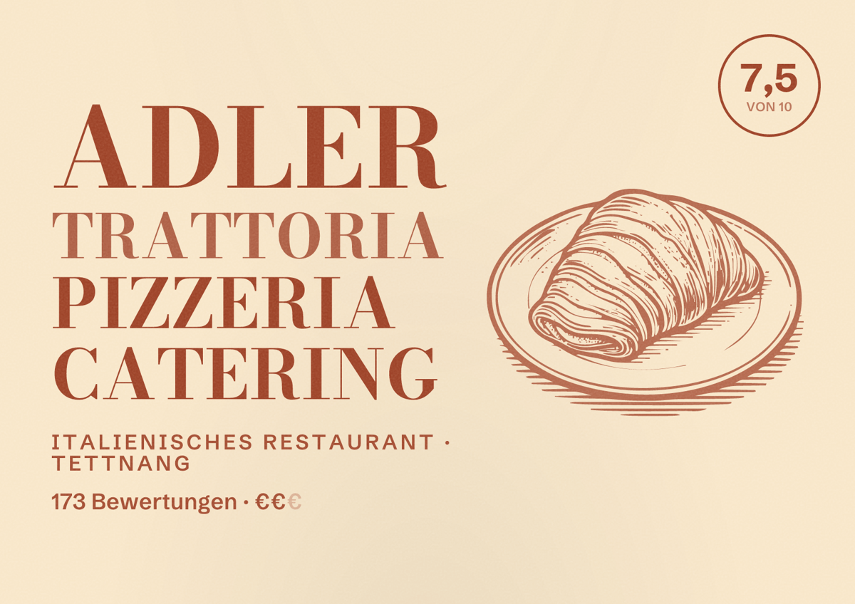 Illustriertes Poster von adler Trattoria Pizzeria Catering, Italienisches Restaurant in Tettnang: Bewertung 7,5 von 10 aus 173 Bewertungen, Preisniveau €€