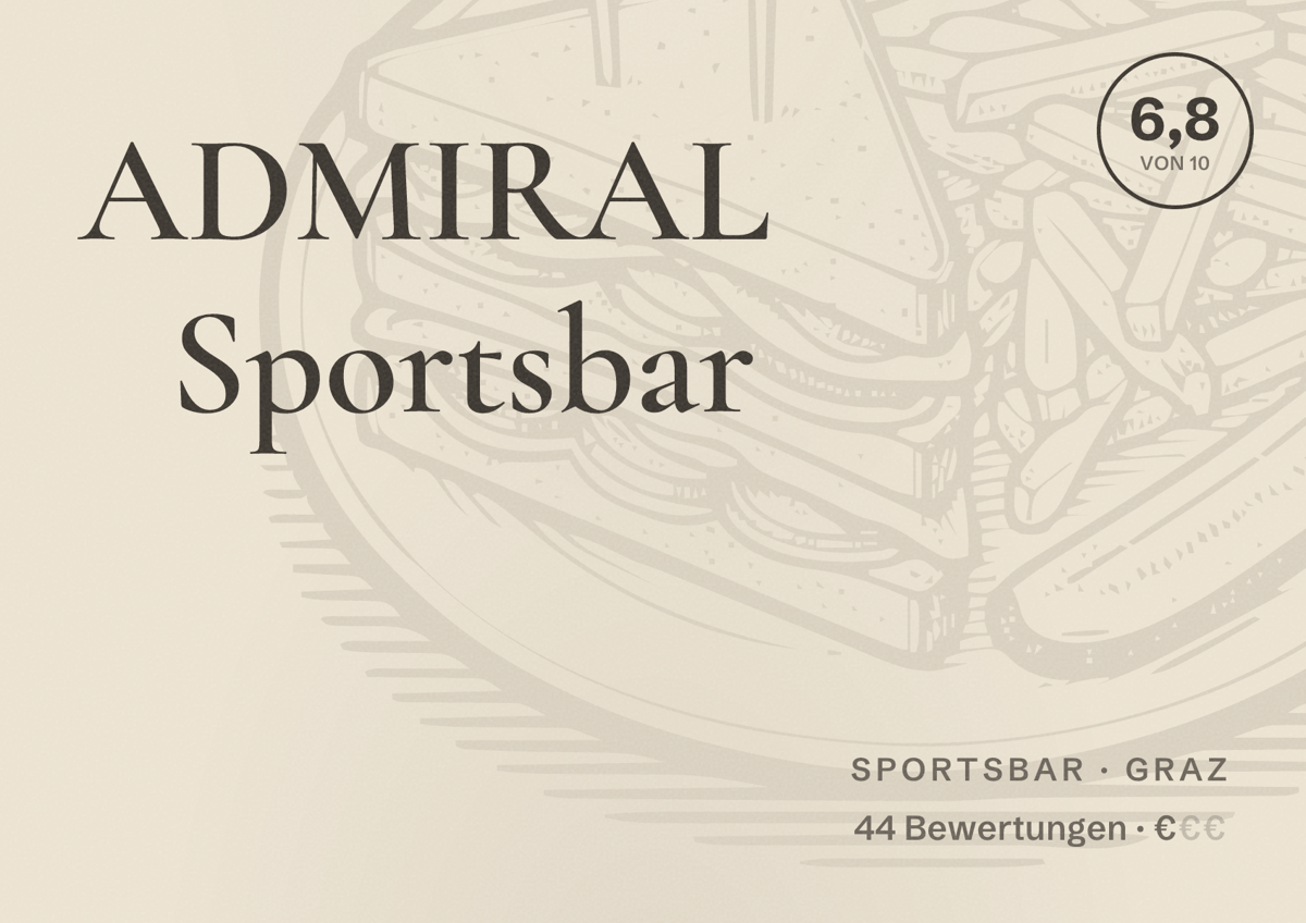 Illustriertes Poster von ADMIRAL Sportsbar, Sportsbar in Graz: Bewertung 6,8 von 10 aus 44 Bewertungen, Preisniveau €