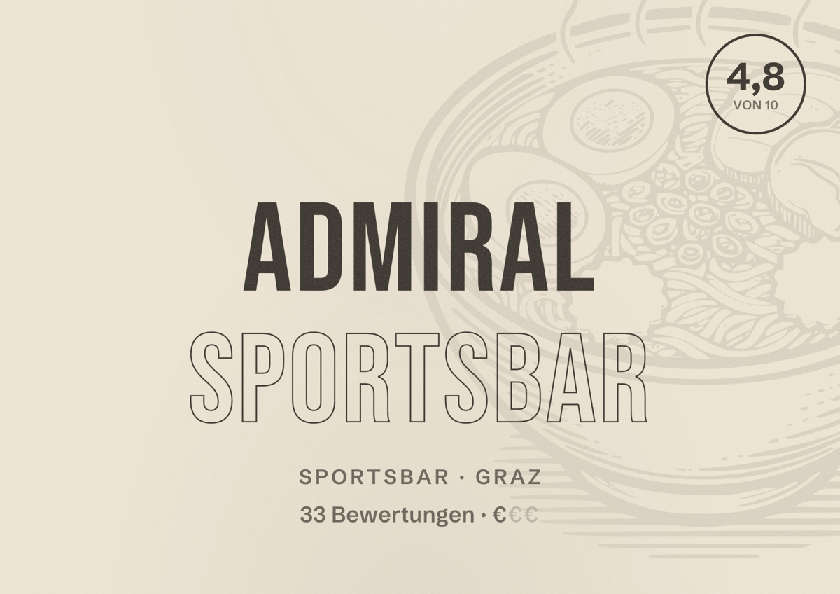 Illustriertes Poster von ADMIRAL Sportsbar, Sportsbar in Graz: Bewertung 4,8 von 10 aus 33 Bewertungen, Preisniveau €