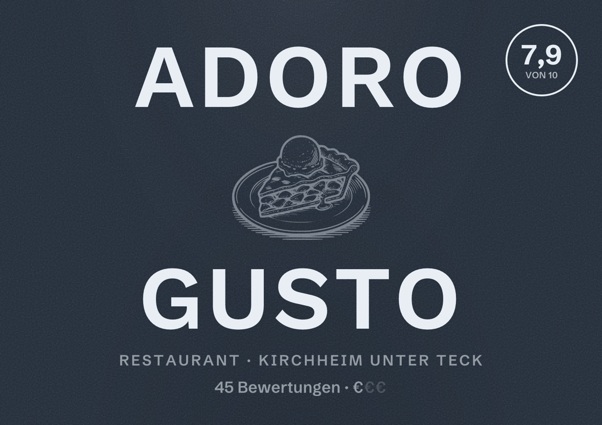 Illustriertes Poster von adoro gusto, Restaurant in Kirchheim unter Teck: Bewertung 7,9 von 10 aus 45 Bewertungen, Preisniveau €