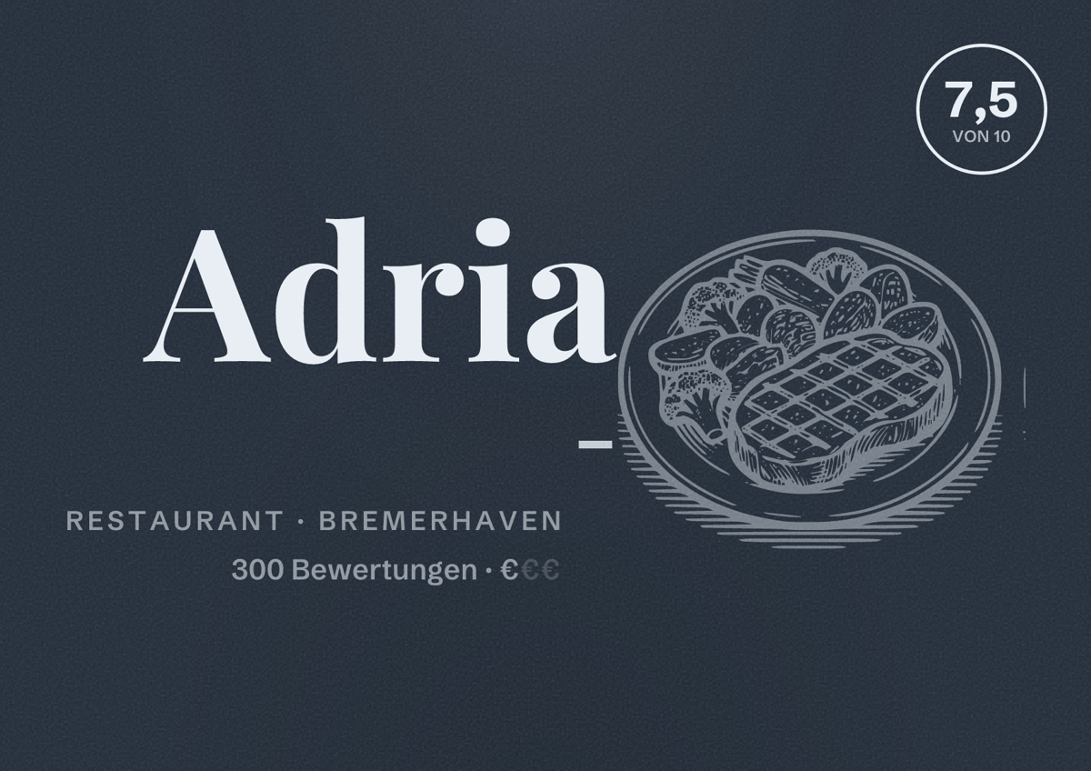 Illustriertes Poster von Adria -, Restaurant in Bremerhaven: Bewertung 7,5 von 10 aus 300 Bewertungen, Preisniveau €
