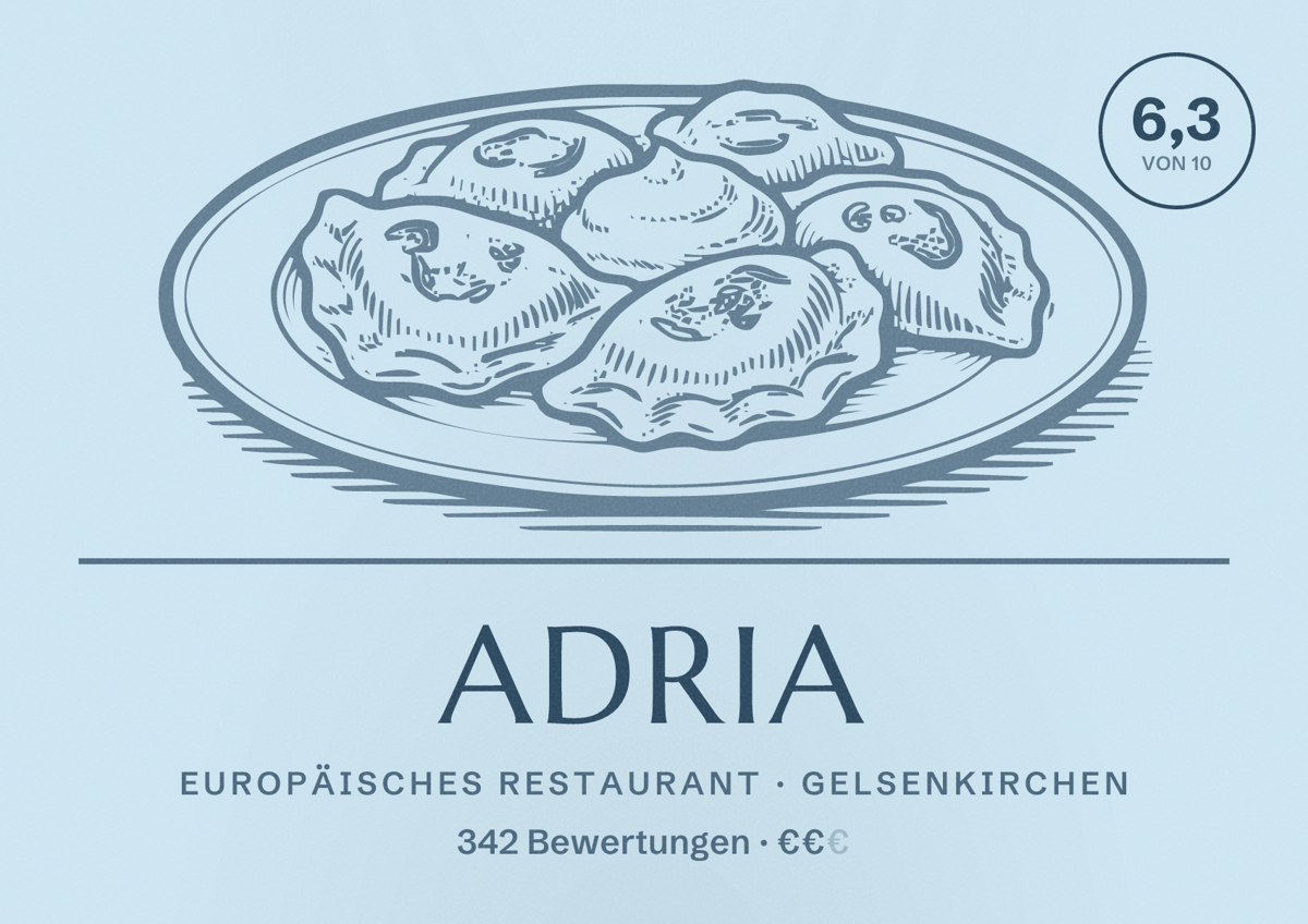 Illustriertes Poster von Adria, Europäisches Restaurant in Gelsenkirchen: Bewertung 6,3 von 10 aus 342 Bewertungen, Preisniveau €€