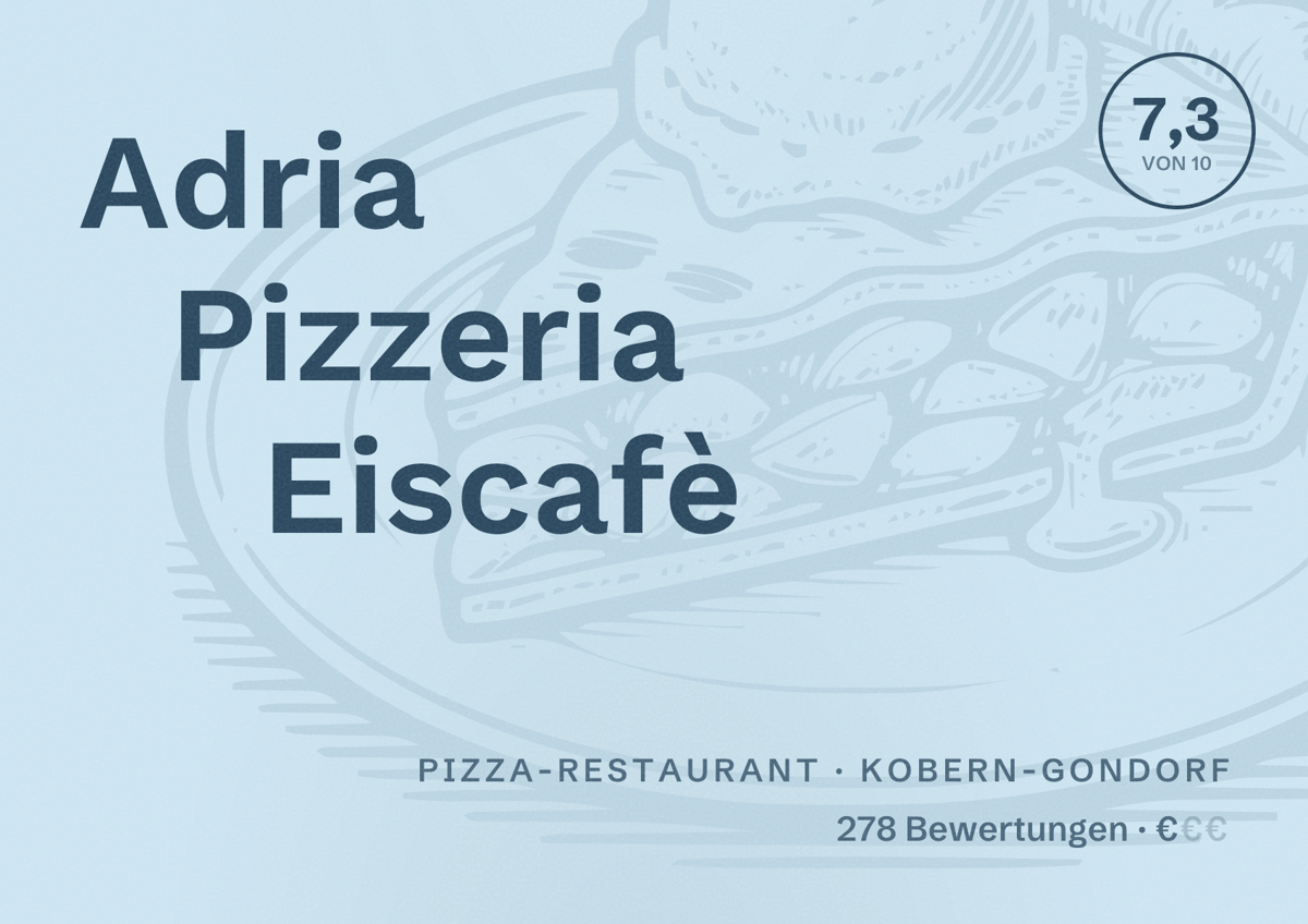 Illustriertes Poster von Adria Pizzeria Eiscafè, Pizza-Restaurant in Kobern-Gondorf: Bewertung 7,3 von 10 aus 278 Bewertungen, Preisniveau €