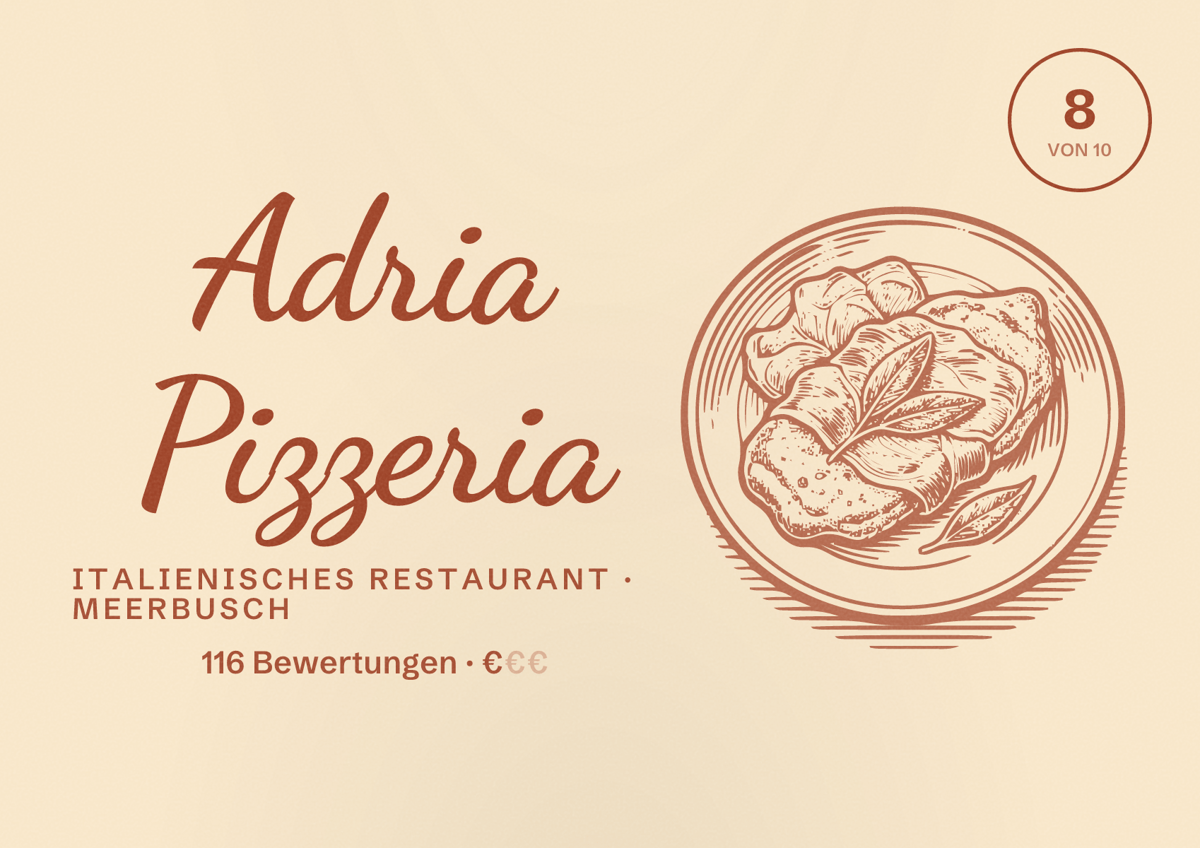 Illustriertes Poster von Adria Pizzeria, Italienisches Restaurant in Meerbusch: Bewertung 8 von 10 aus 116 Bewertungen, Preisniveau €