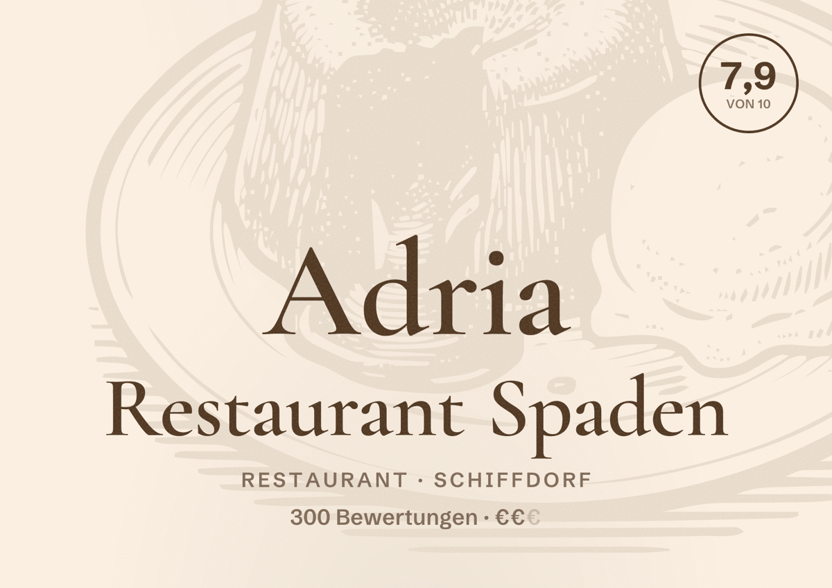 Illustriertes Poster von Adria Restaurant Spaden, Restaurant in Schiffdorf: Bewertung 7,9 von 10 aus 300 Bewertungen, Preisniveau €€