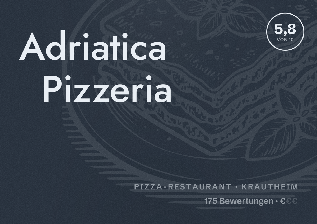 Illustriertes Poster von Adriatica Pizzeria, Pizza-Restaurant in Krautheim: Bewertung 5,8 von 10 aus 175 Bewertungen, Preisniveau €