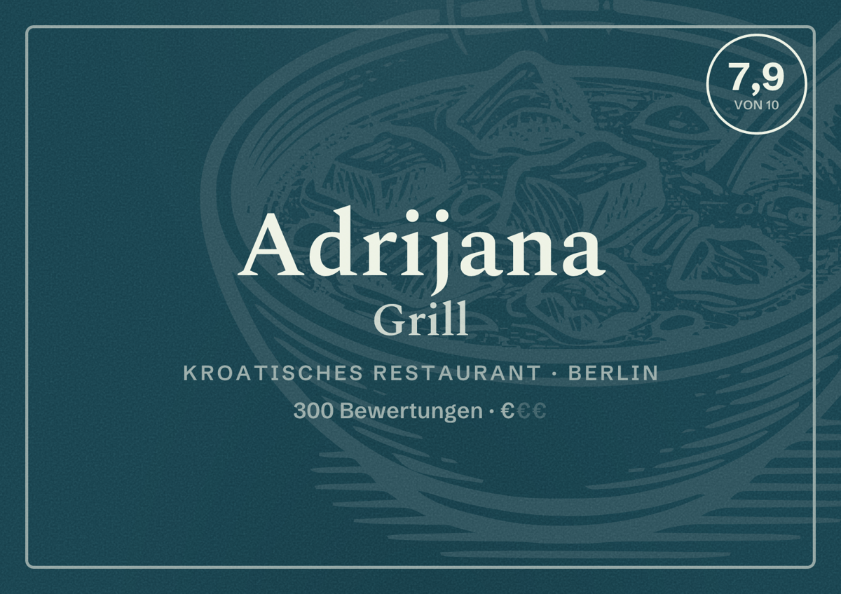 Illustriertes Poster von Adrijana Grill, Kroatisches Restaurant in Berlin: Bewertung 7,9 von 10 aus 300 Bewertungen, Preisniveau €