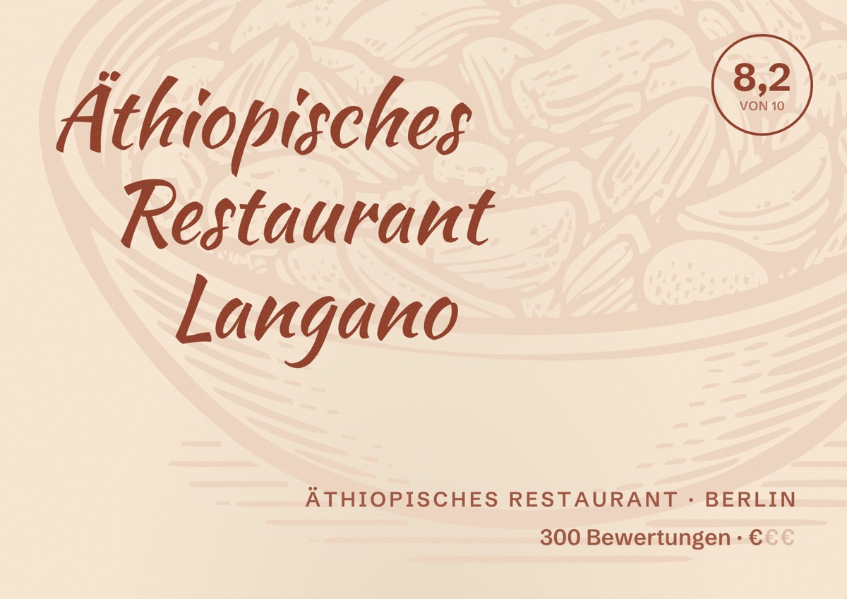 Illustriertes Poster von Äthiopisches Restaurant Langano, Äthiopisches Restaurant in Berlin: Bewertung 8,2 von 10 aus 300 Bewertungen, Preisniveau €