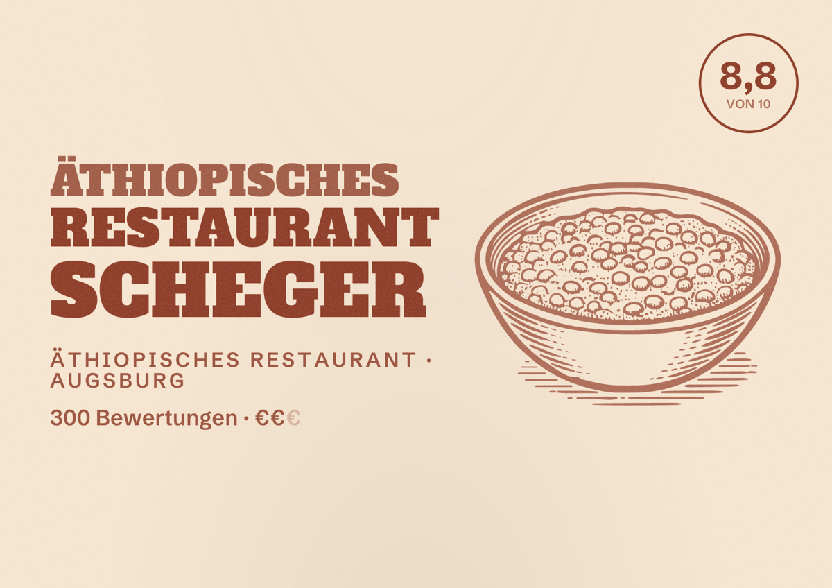 Illustriertes Poster von Äthiopisches Restaurant Scheger, Äthiopisches Restaurant in Augsburg: Bewertung 8,8 von 10 aus 300 Bewertungen, Preisniveau €€