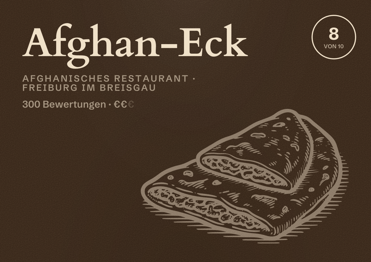 Illustriertes Poster von Afghan-Eck, Afghanisches Restaurant in Freiburg im Breisgau: Bewertung 8,0 von 10 aus 300 Bewertungen, Preisniveau €€
