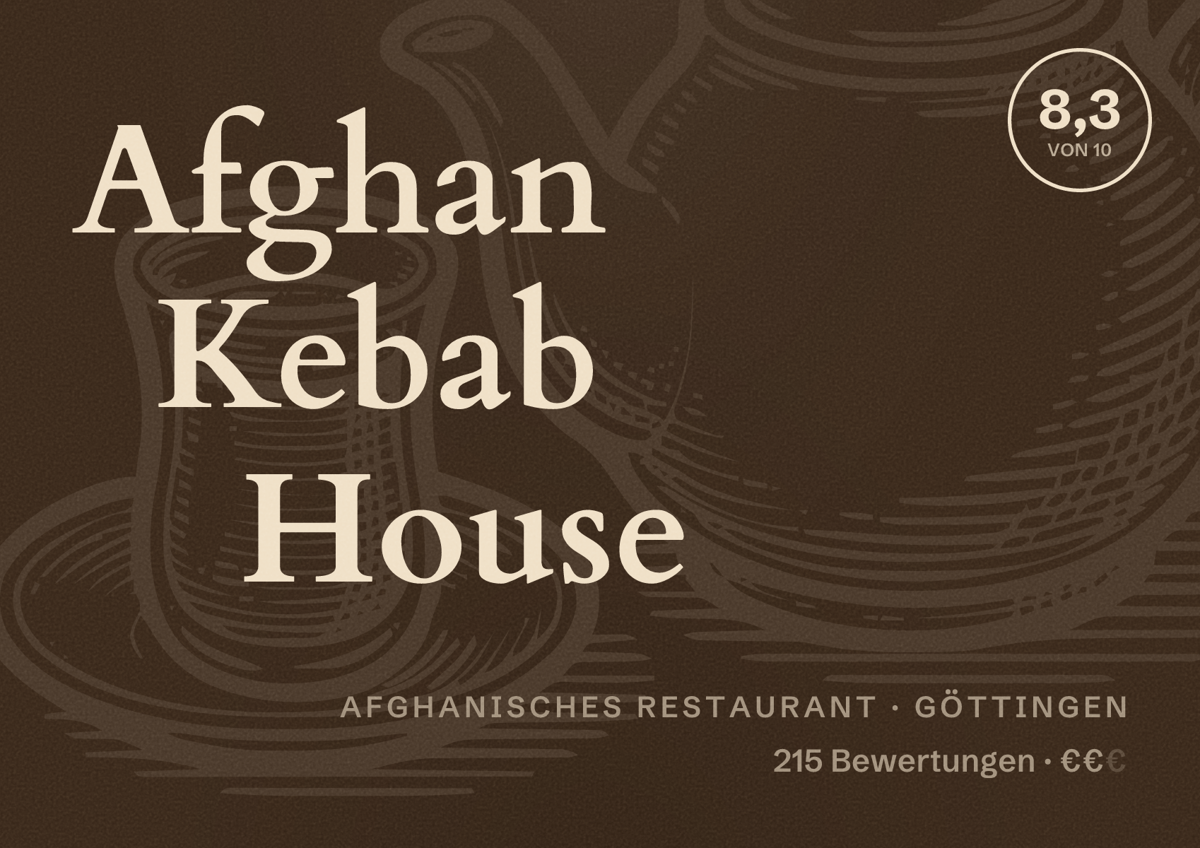 Illustriertes Poster von Afghan Kebab House, Afghanisches Restaurant in Göttingen: Bewertung 8,3 von 10 aus 215 Bewertungen, Preisniveau €€