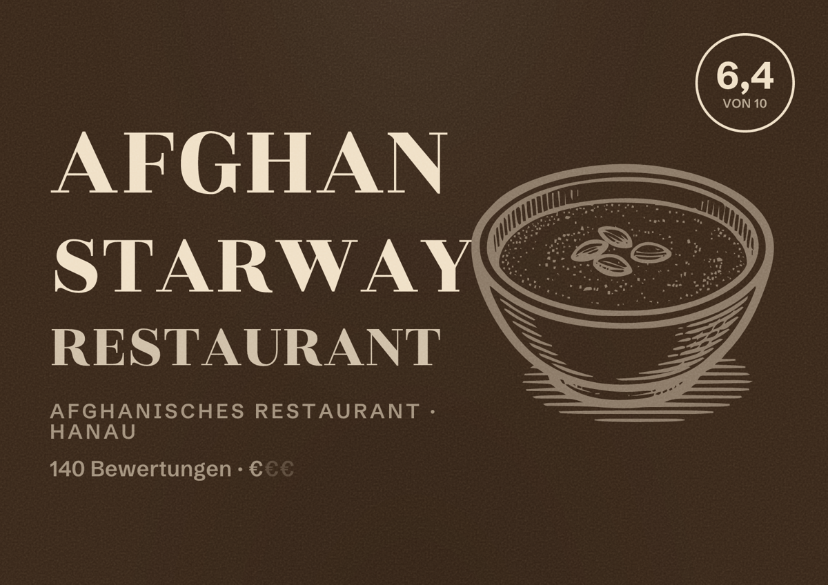 Illustriertes Poster von Afghan StarWay Restaurant, Afghanisches Restaurant in Hanau: Bewertung 6,4 von 10 aus 140 Bewertungen, Preisniveau €