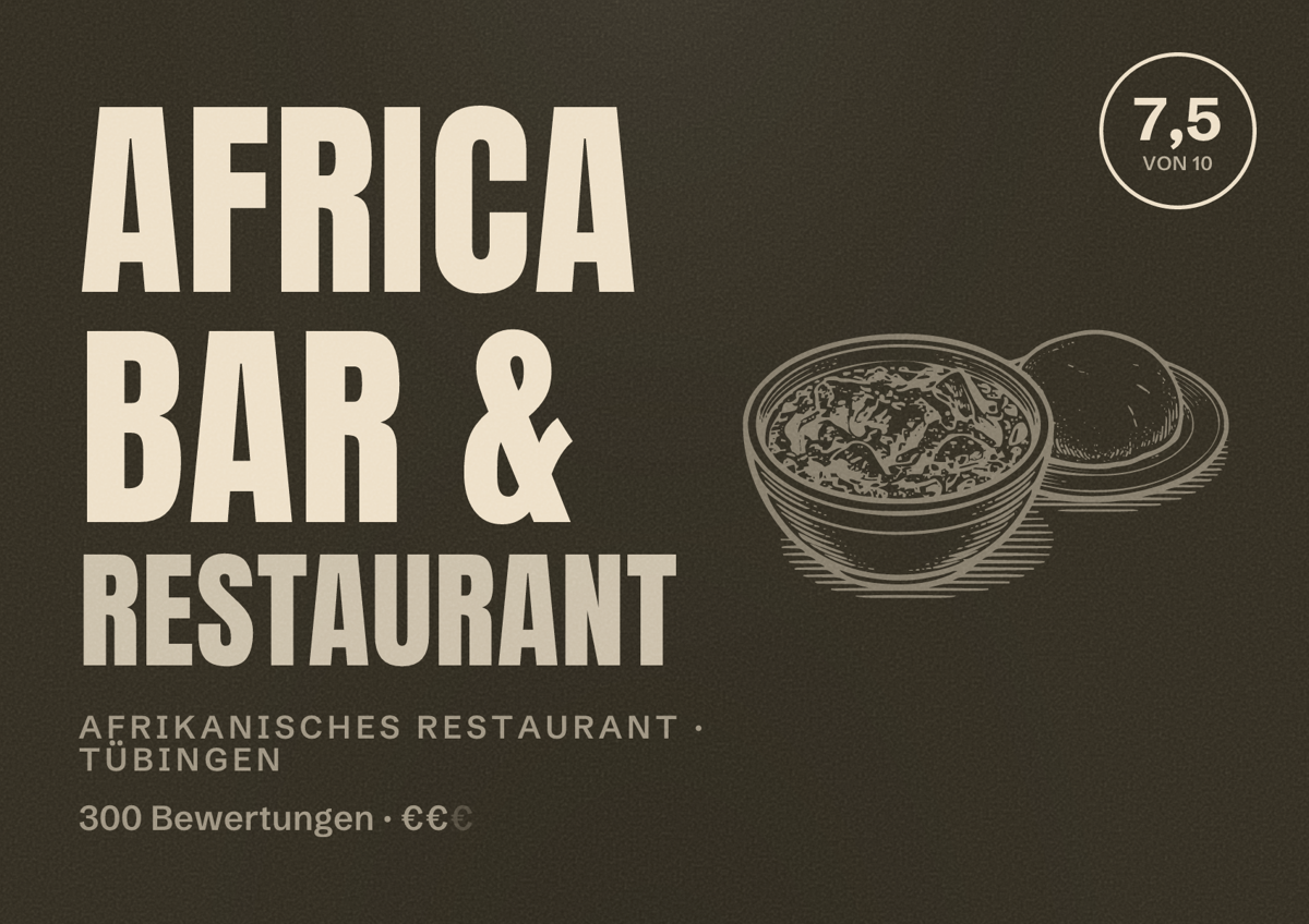 Illustriertes Poster von Africa Bar & Restaurant, Afrikanisches Restaurant in Tübingen: Bewertung 7,5 von 10 aus 300 Bewertungen, Preisniveau €€