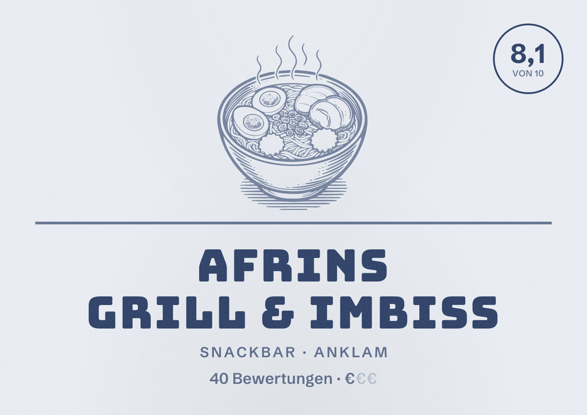 Illustriertes Poster von AFRINS Grill & Imbiss, Snackbar in Anklam: Bewertung 8,1 von 10 aus 40 Bewertungen, Preisniveau €